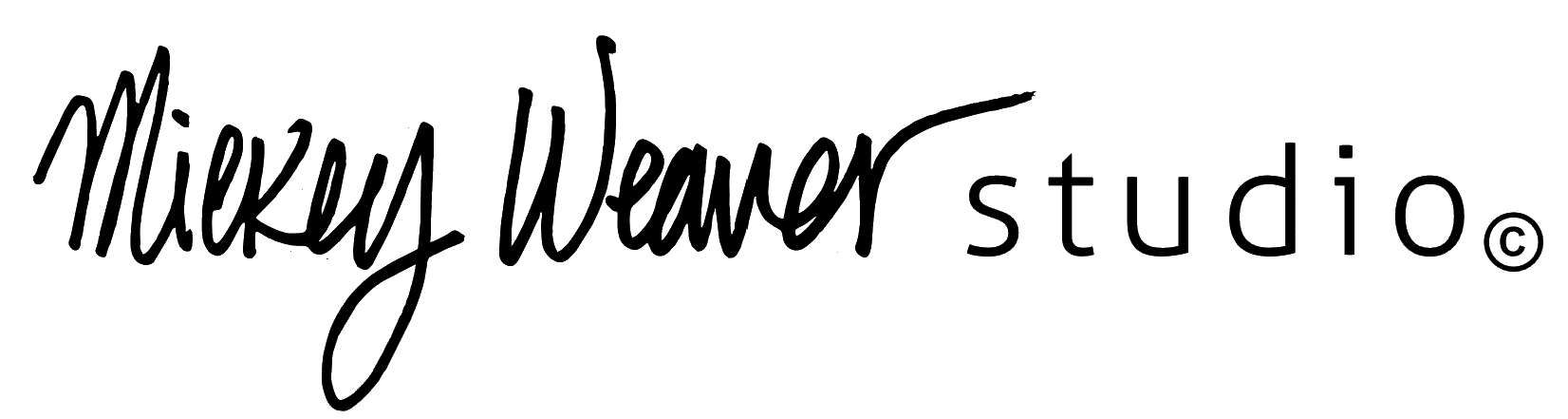 Logo with hand written font saying Mickey Weaver and then in bold typical font Studio and then a copyright